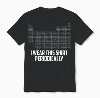 Periodensystem I Wear This Periodically Rock Grace Chemistry Unisex T-Shirt - Black