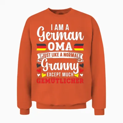I Am a German Oma Grandma Deutschland Germany Unisex Sweatshirt - Orange