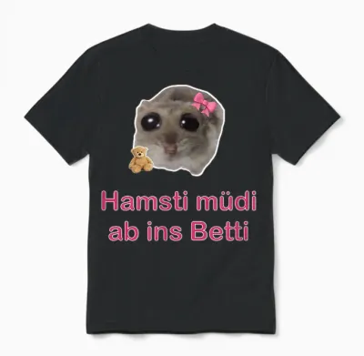Trauriger Hamster Sad Hamster Hamsty Hamsti Schlafshirt Unisex T-Shirt - Black