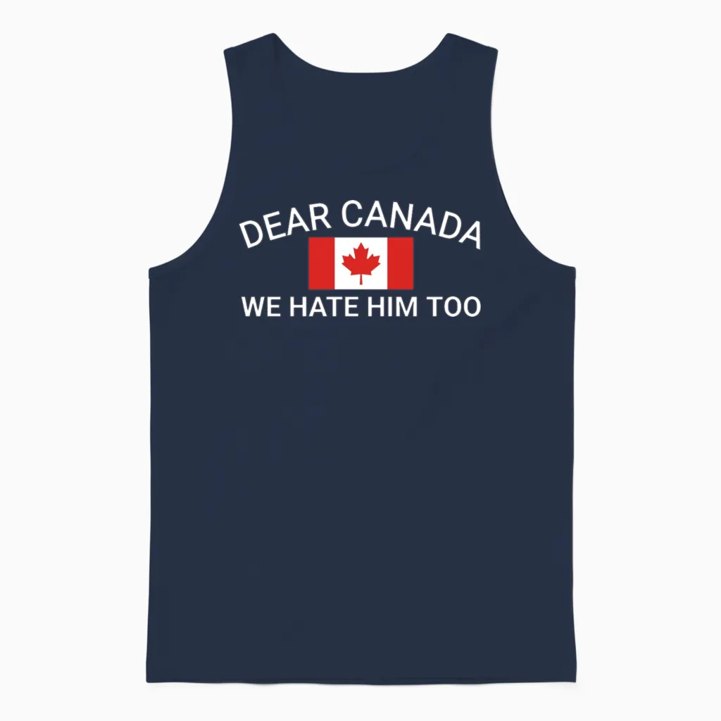 Dear Canada We Hate Him Too Political Protest Wome Unisex Tank Top in Navy