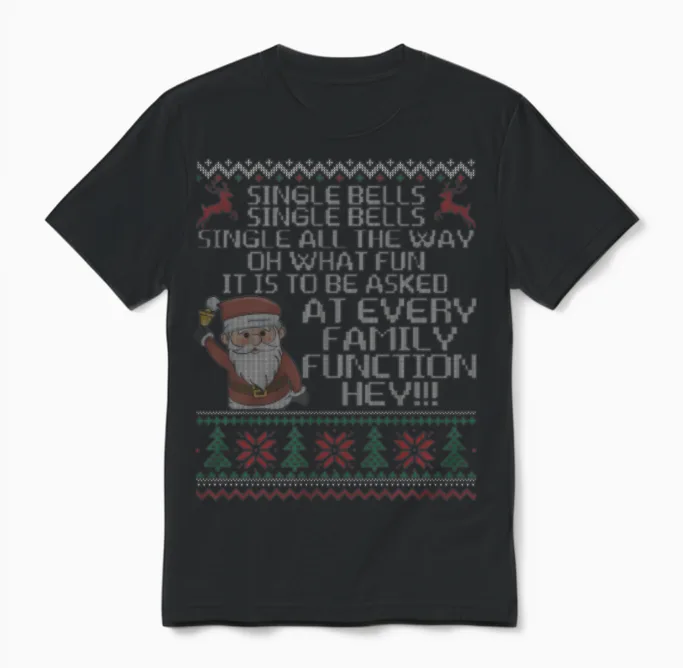 Single Bells Single All the Way Funny Single Man Unisex T-Shirt in Black