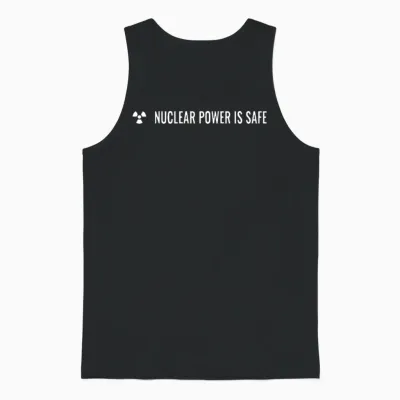 Nuclear Power Is Safe Unisex Tank Top - Black