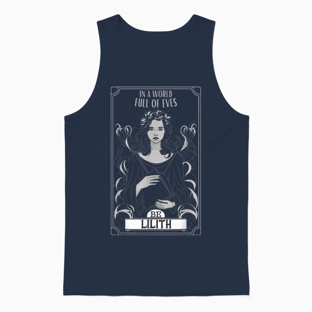 Lilith, in a World Full of Eves, Be a Lilith T-Shirt, Black, S Unisex Tank Top in Navy
