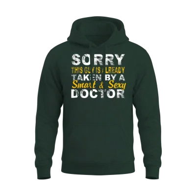 Taken by a Smart & Sexy Doctor Unisex Hoodie - Forest