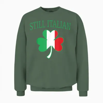 Still Italian Shamrock St Patrick's Day Italy Flag Clover Unisex Sweatshirt - Military Green