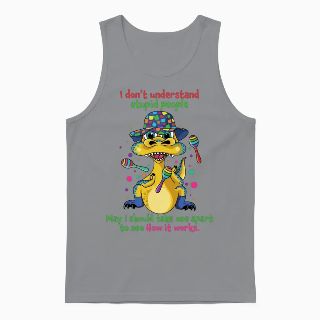 I Dont Understand Stupid People Funny Dinosaur Unisex Tank Top in Sport Grey