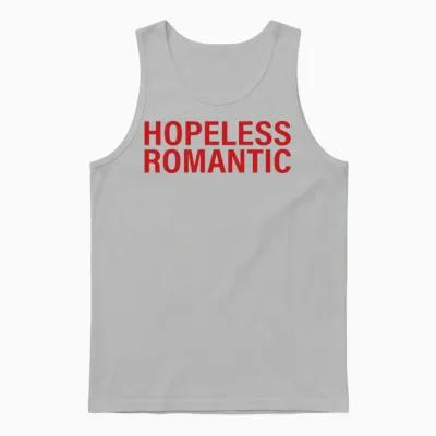 Hopeless Romantic Unisex Tank Top - Ash