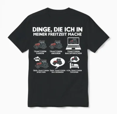 Tractor Tractor Bauer Dinge Die Ich Meiner Freizeit Mache T-Shirt, Black Unisex T-Shirt - Black