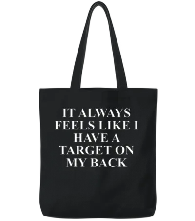 It Always Feels Like I Have a Target on My Back Tote Bags - Black