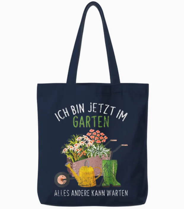 Ich Bin Im Garten Alles Andere Kann Warten Gärtner Gärtnern Tote Bags in Navy