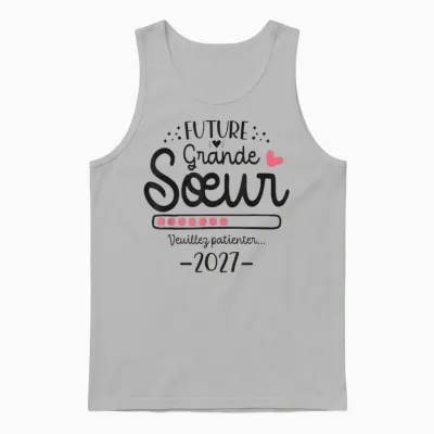 Future Grande Sœur 2027 - Annonce Tu Vas être Grande Sœur Unisex Tank Top - Ash