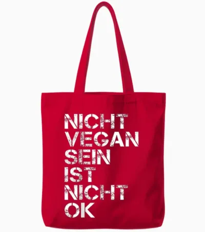 Veganer Spruch Nicht Vegan Sein Ist Nicht Ok Vegan Tote Bags - Red