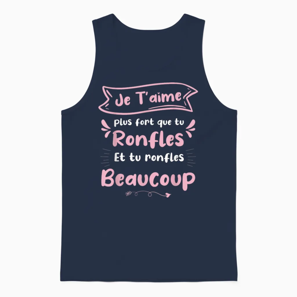 Je T'aime T'aime Stronger Que Tu Snorles β Funny Design and Love T-Shirt, Black, S Unisex Tank Top in Navy