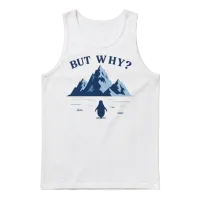 Penguin, but Why? at Blue Mountain Summit Unisex Tank Top - White – 1