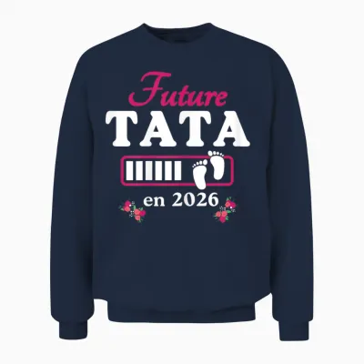 Tata in 2026 Announcement Pregnancy Future Tata Coming Soon 2026 Unisex Sweatshirt - Navy