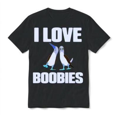 I Love Boobies Funny Blue Footed Boobies Bird Unisex T-Shirt - Black