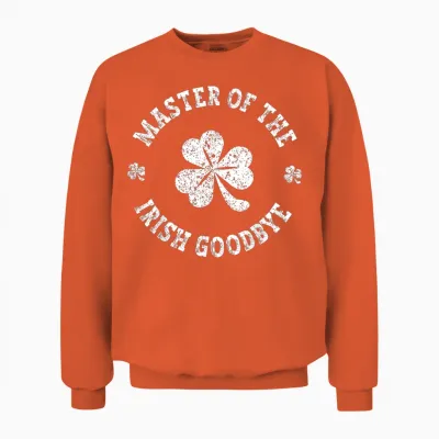 Master of the Irish Goodbye St Patrick's Day Unisex Sweatshirt - Orange