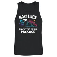 Most Likely to Abuse the Drink Package Funny Cruis Unisex Tank Top - Black – 2