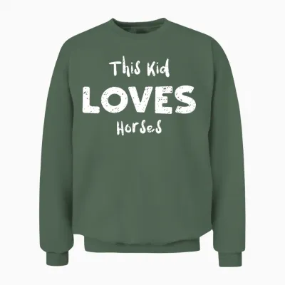 This Kid Loves Horses - Horse Unisex Sweatshirt - Military Green