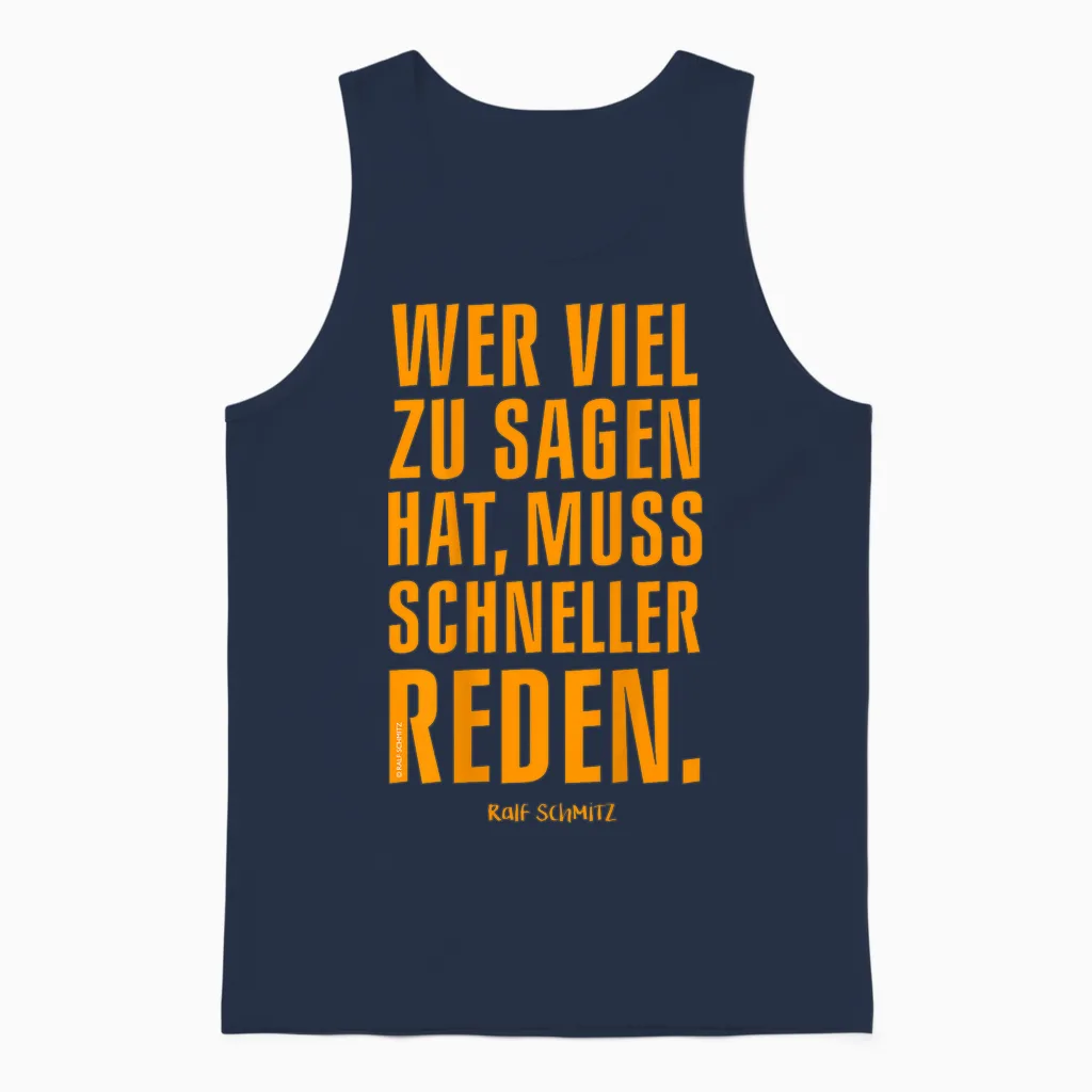 Ralf Schmitz -Rückenprint: Wer Viel Zu Sagen Hat Spruch Fun Unisex Tank Top in Navy