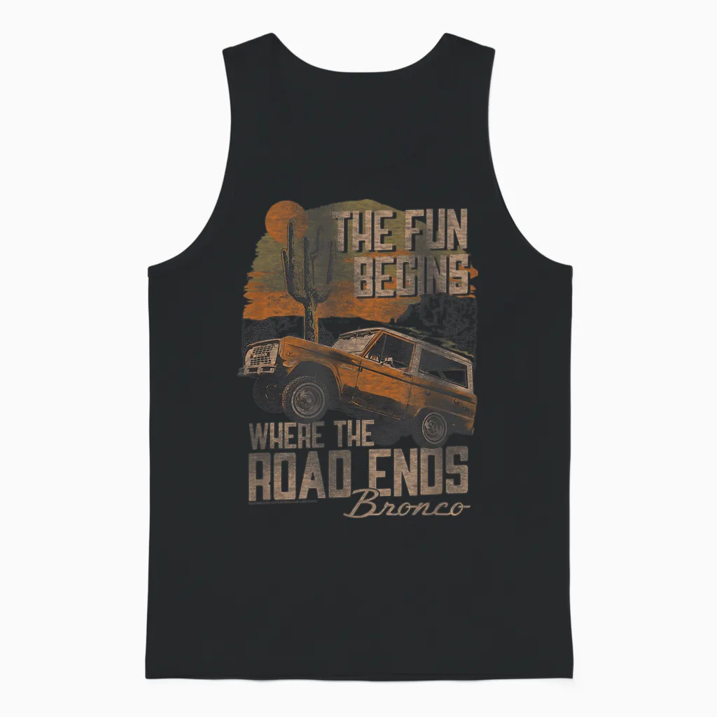 Ford Bronco Suv the Fun Begins Where the Road Ends Desert Unisex Tank Top in Black