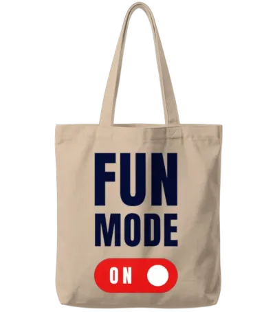 Fun Mode on Quote Tote Bags - Natural