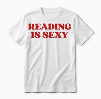 Reading Is Sexy Y2k Aesthetic Trendy Unisex T-Shirt - White