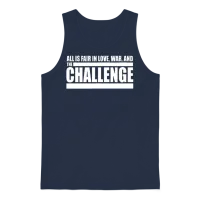 Challenge Quote - All Is Fair in Love, War and The Unisex Tank Top - Navy – 1