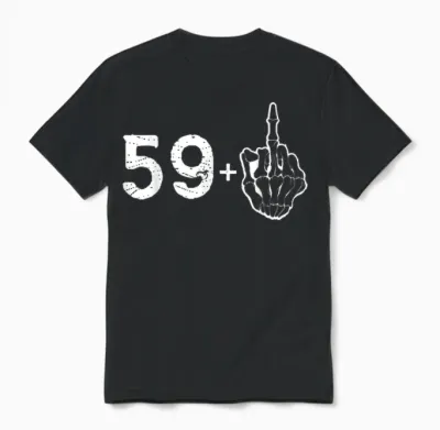 J'ai 60 Ans Et Je Vous Emmerde ! Homme Ou Femme De Caractère Unisex T-Shirt - Black