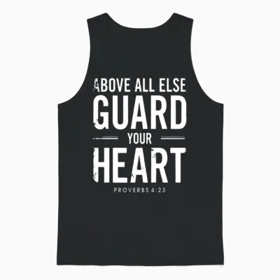 Above All Else Guard Your Heart - Proverbs 4:23 Unisex Tank Top - Black