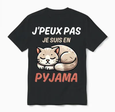J'peux Pas Je Suis in Pyjamas Fun Gift with a Cat Long Sleeve, Black, S Unisex T-Shirt - Black