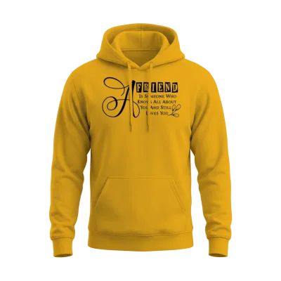 A Friend Is Someone Who | Friendship Quotes Unisex Hoodie - Gold