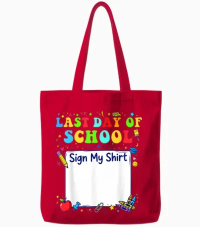 Last Day of School Sign My Shirt Graduation Students Tote Bags - Red