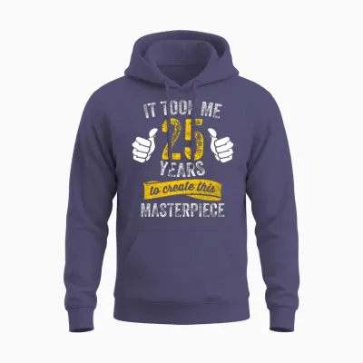 Funny 25 Years Old Joke 25th Birthday Gag Humor Unisex Hoodie - Heather Sport Dark Navy