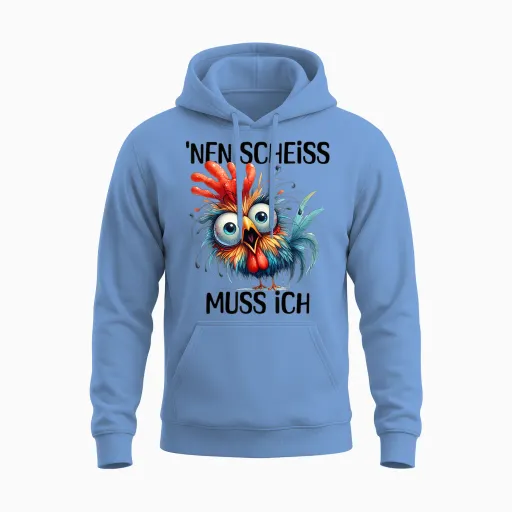 Funny Chicken with Cheeky Saying 'nen Scheiss Muss Ich T-Shirt, Gray Unisex Hoodie - Carolina Blue