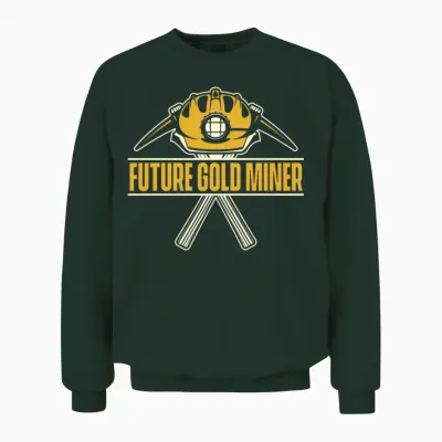 Gold Mining Unisex Sweatshirt - Forest