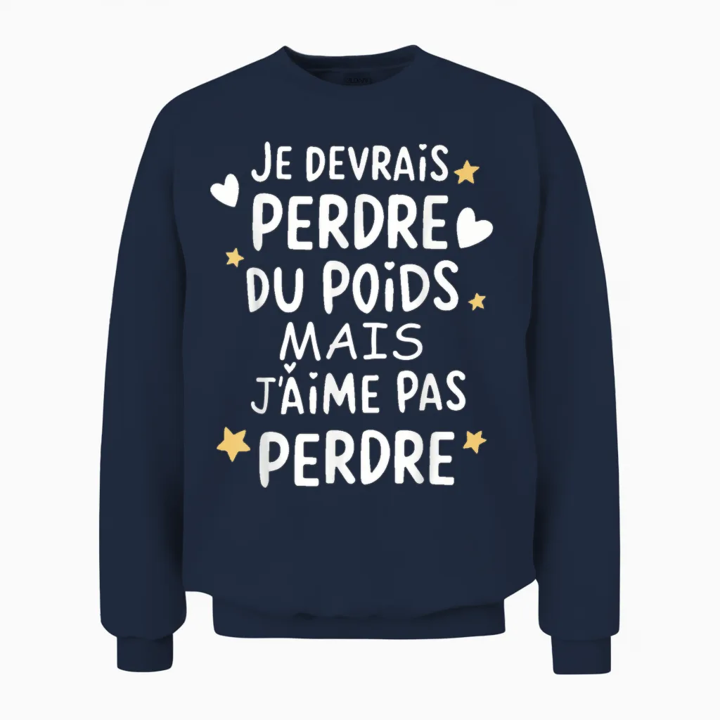I Should Lose Weight Funny Gift Funny Gift Funny Unisex Sweatshirt in Navy