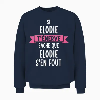Gift Woman Humour Personalised Name Elodie T-Shirt, Black, Female X-Small Unisex Sweatshirt - Navy
