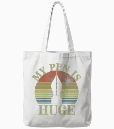 My Pen Is Huge Tote Bags - White