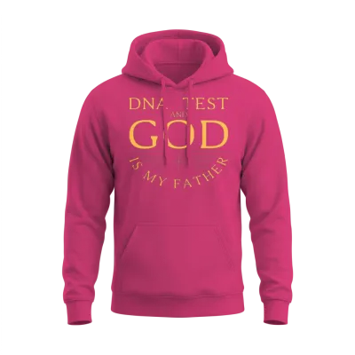 Dna Test and God Is My Father Unisex Hoodie - Heliconia