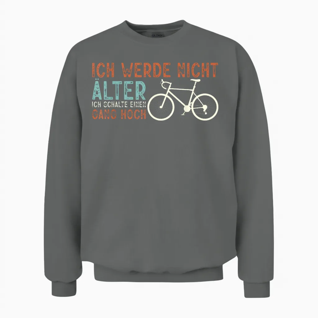 Funny Bicycle Rider I Will Not Older Unisex Sweatshirt in Graphite Heather