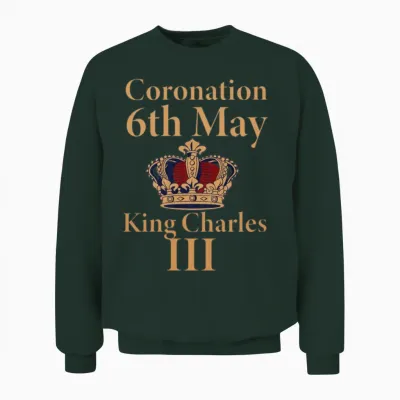 Coronation 6th May King Charles Iii Unisex Sweatshirt - Forest