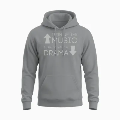 Turn Up Music Turn Down the Drama Unisex Hoodie - Sport Grey