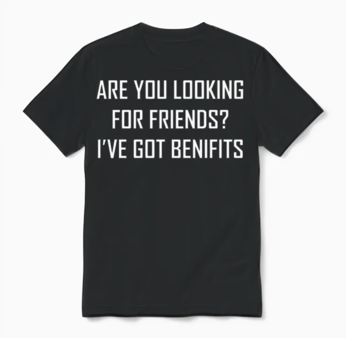 Friends with Benifit Funny Unisex T-Shirt in Black