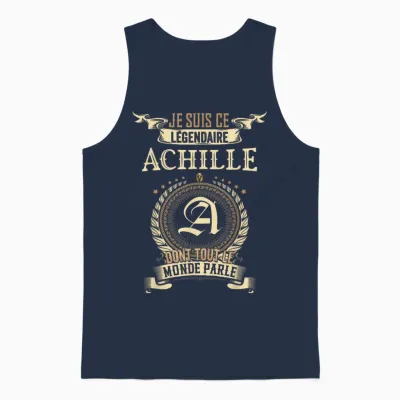 I Am That Legendary Achilles Everyone Talks About T-Shirt, Black, S Unisex Tank Top - Navy