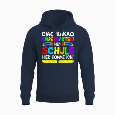 Ciao Kakao Kindergarten Hey Schule | Einschulung 1. Klasse Unisex Hoodie - Navy