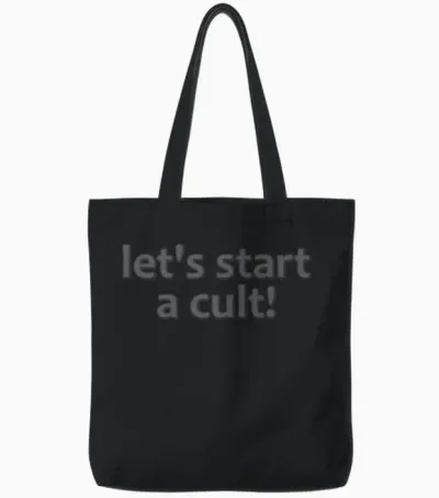 Let S Start a Cult Tote Bags - Black