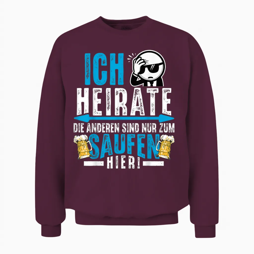 Männer Jga T-Shirt Bräutigam Kostüm Jga Junggesellenabschied Unisex Sweatshirt in Maroon
