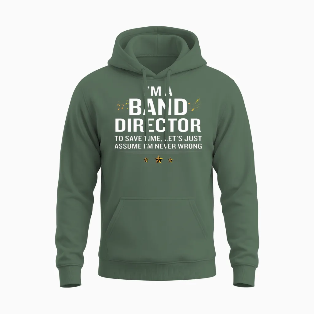 Band Director Funny Quote Gold Awesome Gift Unisex Hoodie in Military Green