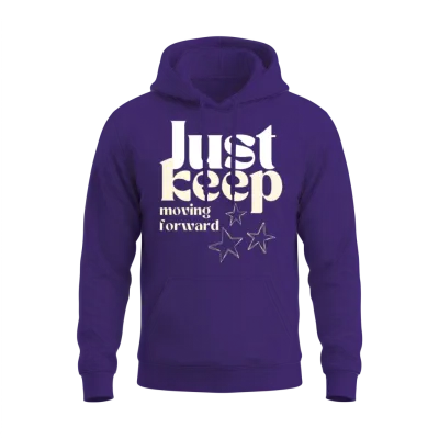 Just Keep Moving Forward Unisex Hoodie - Purple